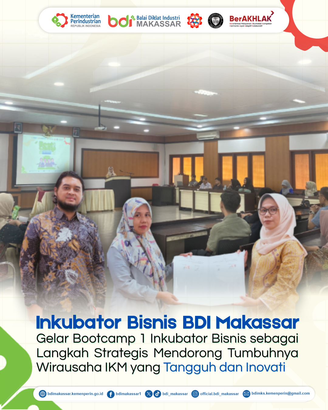 Inkubator Bisnis BDI Makassar Gelar Bootcamp 1 Inkubator Bisnis sebagai Langkah Strategis Mendorong Tumbuhnya Wirausaha IKM yang Tangguh dan Inovatif