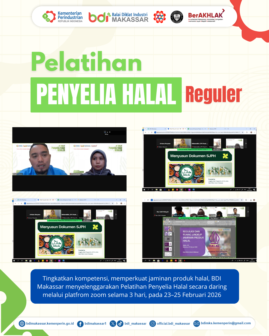 BALAI DIKLAT INDUSTRI MAKASSAR SELENGGARAKAN PELATIHAN PENYELIA HALAL REGULER SECARA DARING